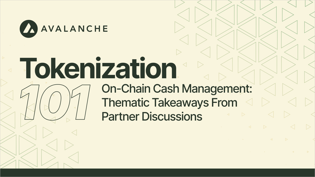 Tokenization 101 | On-Chain Cash Management