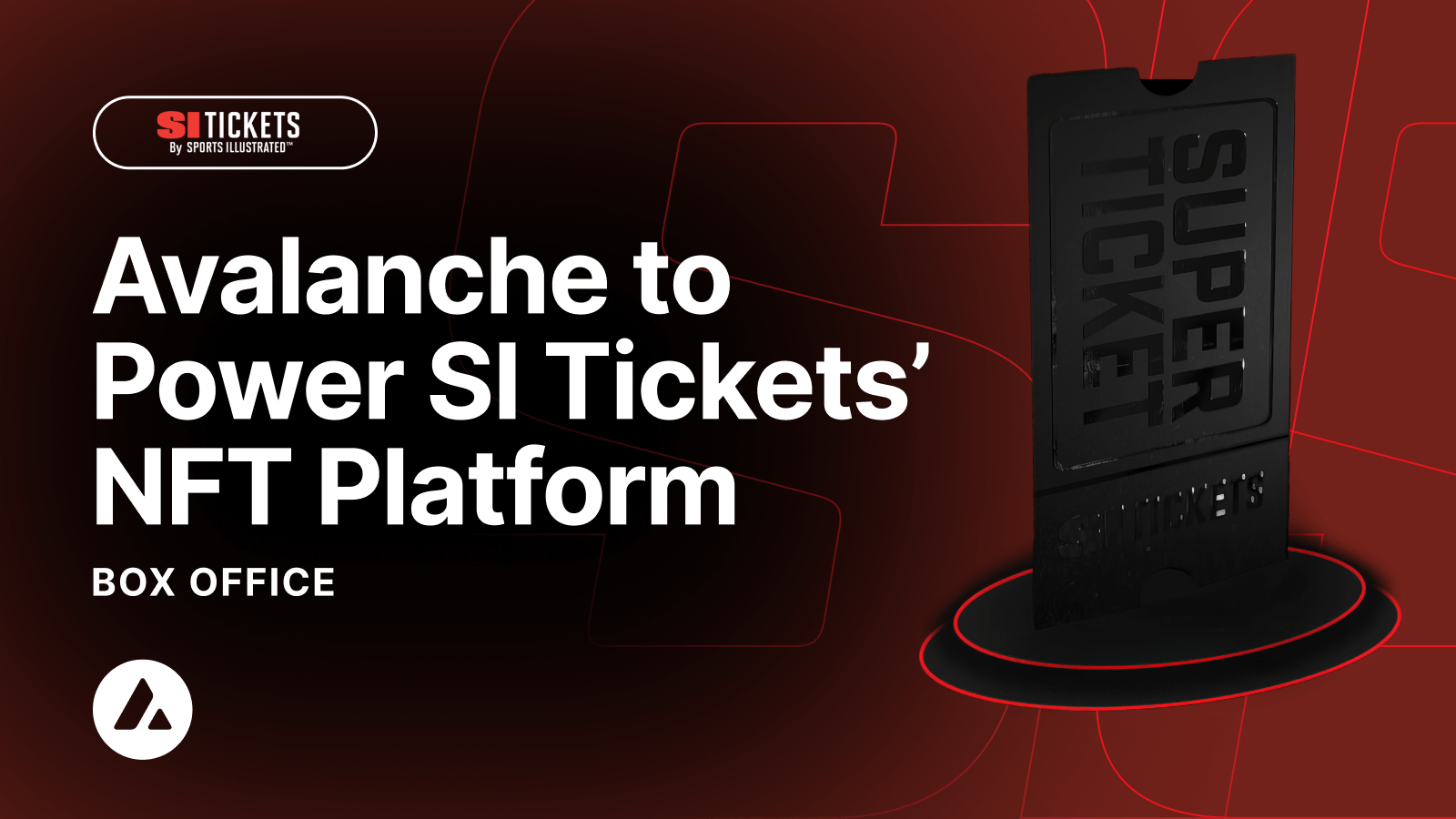 Avalanche to Power SI Tickets' NFT Platform