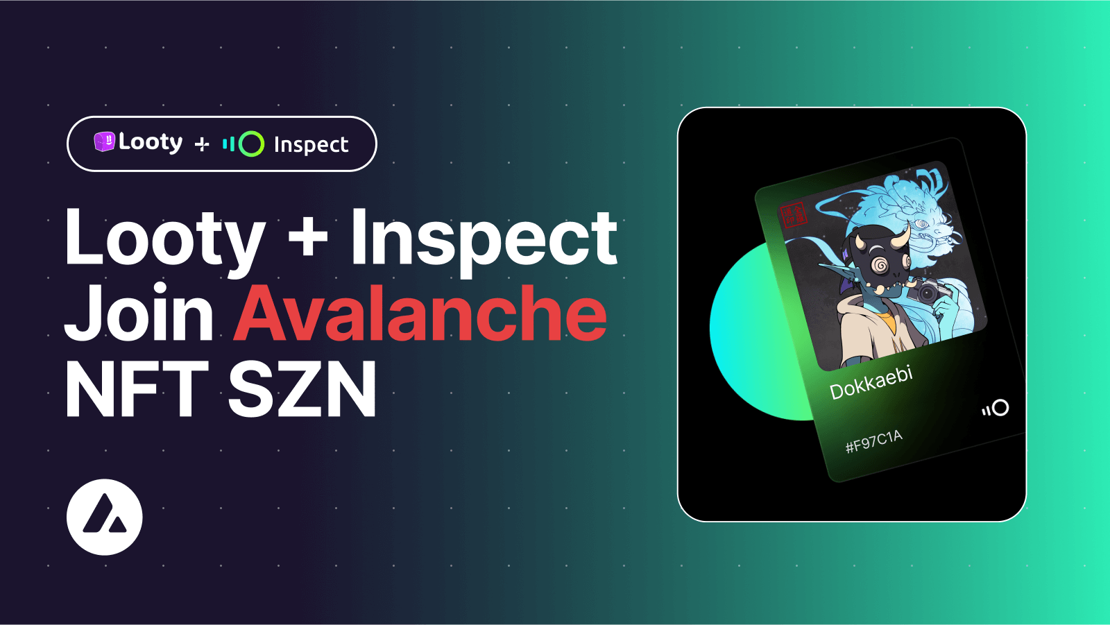 Looty + Inspect Join Avalanche NFT SZN